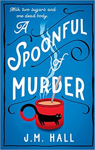 A Spoonful Of Murder (Liz, Pat and Thelma, #1)