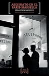 Asesinato en el París-Marsella by Sébastien Japrisot