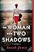 The Woman with Two Shadows