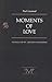 Moments of Love