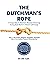The Dutchman's Rope