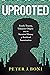 Uprooted: Family Trauma, Un...
