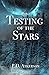 Testing of the Stars (of th...