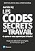 Les codes secrets au travai...
