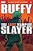 Buffy the Last Vampire Slay...