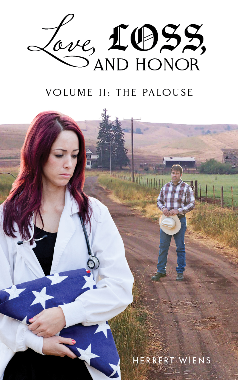 Love, Loss, and Honor Volume II: The Palouse     (Love, Loss, and Honor, #2)