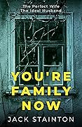 You're Family Now ('The Family' Psychological Thriller Trilogy #1)