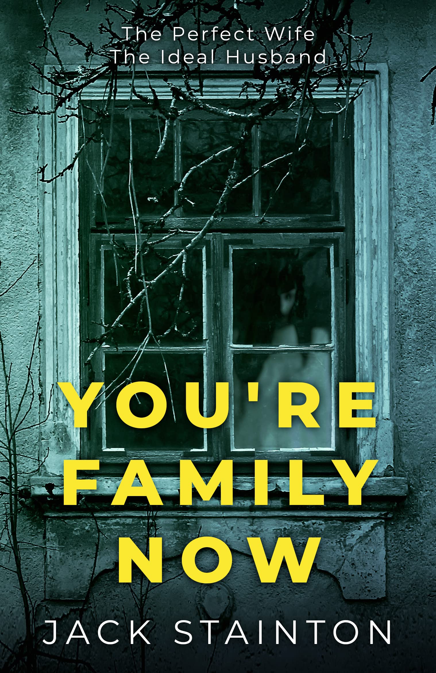 You're Family Now ('The Family' Psychological Thriller Trilogy #1)