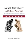 Critical Race Theory: A Critical Analysis Critical Race Theory: A Critical Analysis
