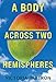 A Body Across Two Hemispheres: A Memoir in Essays
