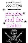 Phoebe and the Traitor (The Organization, #2)