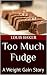 Too Much Fudge: A Weight Ga...