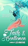 Tails & Gentlemen by Lex Armitage