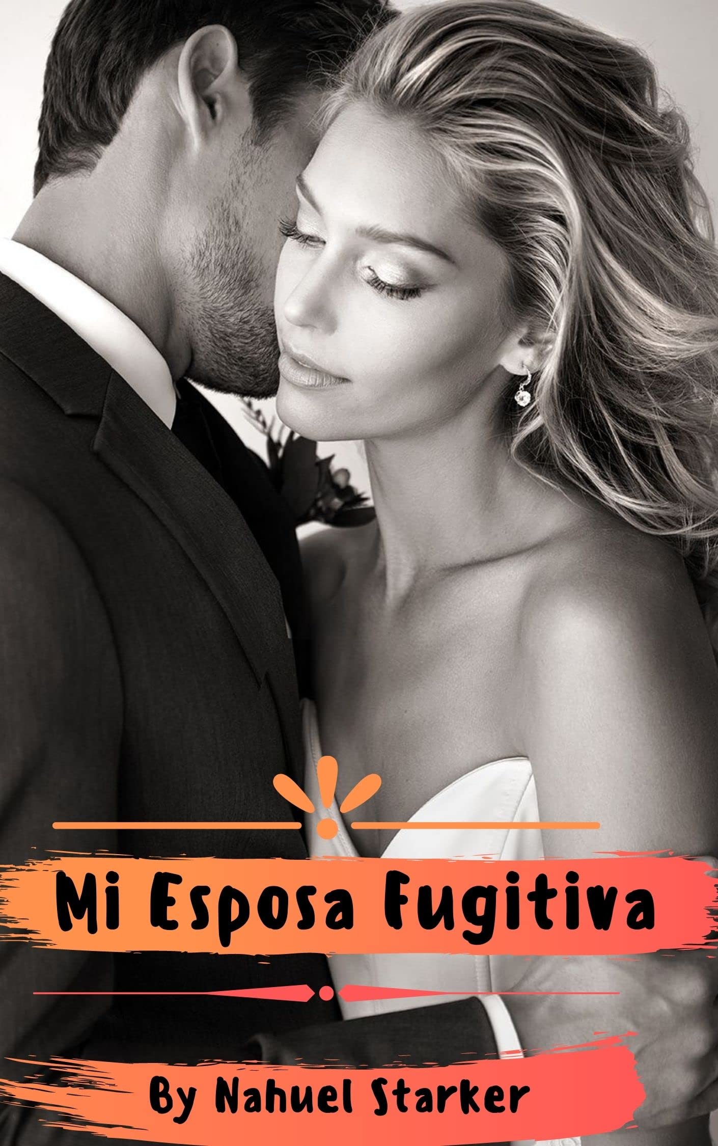 Mi Esposa Fugitiva (Spanish Edition)