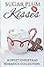 Sugar Plum Kisses: A Sweet ...