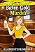 Bitter Gold Murder: Maggie ...