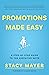 Promotions Made Easy by Stacy Mayer