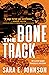 The Bone Track (Alexa Glock Forensics Mysteries Book 3)