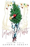 Merry Misfits : A...