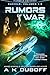 Rumors of War (Cadicle #1-3)