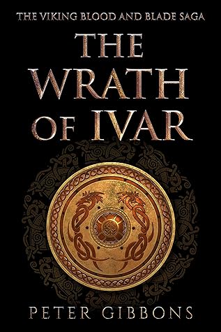 The Wrath of Ivar (The Viking Blood and Blade Saga, #2)