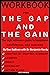 Workbook for The Gap and the Gain by Dan Sullivan with Dr. Benjamin Hardy: The high achievers guide to happiness, confidence, and success