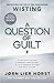 A Question of Guilt: The heart-pounding new novel from the No. 1 bestseller (Wisting)