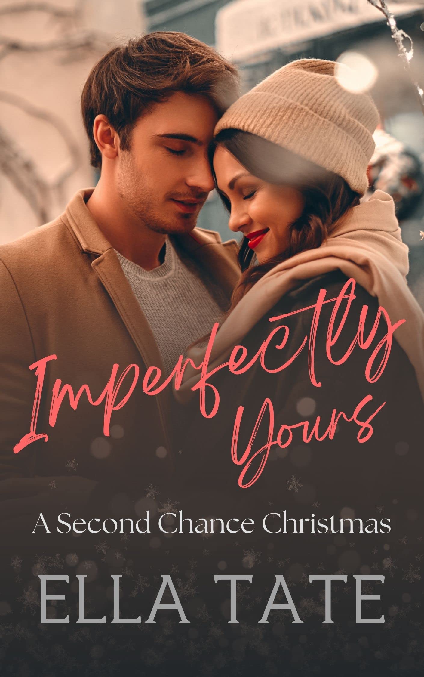 Imperfectly Yours: A Steamy Holiday Romance (All Yours for the Holidays Book 1)