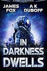 In Darkness Dwells
