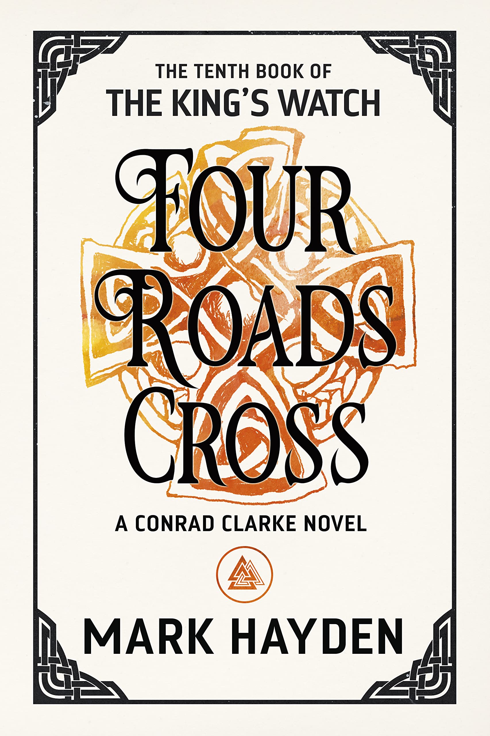 Four Roads Cross (The King's Watch, #10)