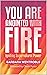 You Are Anointed with Fire:...