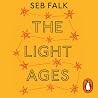 The Light Ages: T...