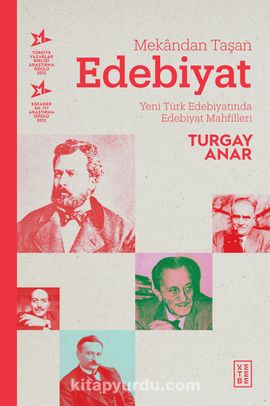 Mekandan Taşan Edebiyat Yeni Türk Edebiyatında Edebiyat Mahfilleri