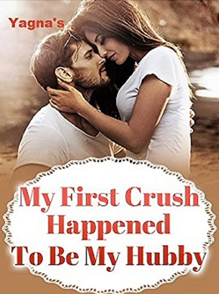My First Crush Happened To Be My Hubby!