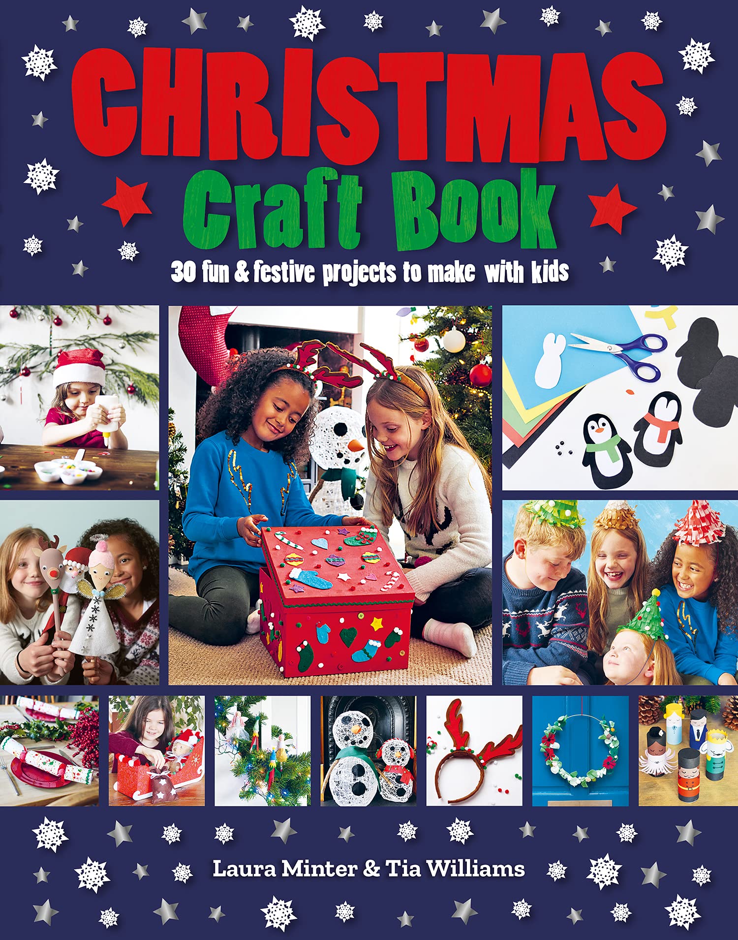Christmas Craft Book: 30 Fun & Festive Projects to Make with Kids (Paperback)