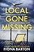 Local Gone Missing by Fiona Barton