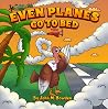 Even Planes Go To...