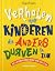Verhalen over kinderen die anders durven te zijn: hoe je bijzondere dingen bereikt door jezelf te zijn