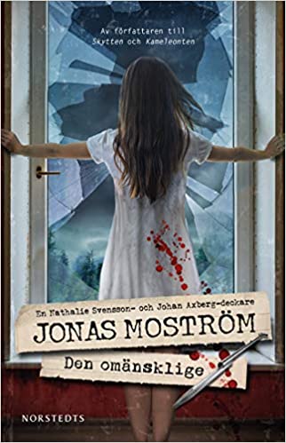 Den omänsklige (Nathalie Svensson, #8)