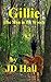 Gillie - The Man in the Woods by JD Hall