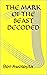 THE MARK OF THE BEAST DECODED by Ben Awoseyila