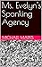 Ms. Evelyn's Spanking Agency by Michael Marks