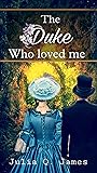 The Duke Who Love...