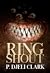 Ring Shout by P. Djèlí Clark Ring Shout by P. Djèlí Clark