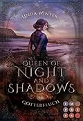 Queen of Night and Shadows: Götterfluch
