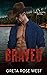 Braved (The Cade Ranch, #4)