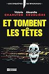 Et tombent les têtes