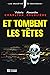 Et tombent les têtes (French Edition)
