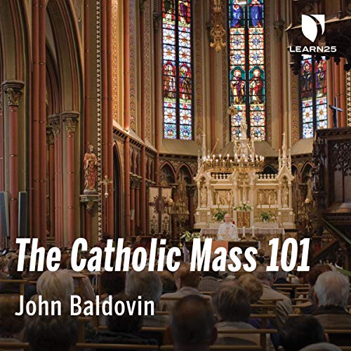 The Catholic Mass 101