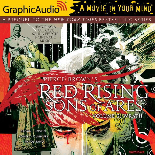 Wrath [Dramatized Adaptation] (Red Rising: Sons of Ares #2)